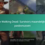 De Walking Dead: Survivors maandelijkse pasbonussen