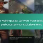 De Walking Dead: Survivors maandelijkse pasbonussen voor exclusieve items