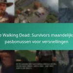 De Walking Dead: Survivors maandelijkse pasbonussen voor versnellingen