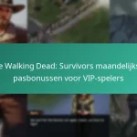 De Walking Dead: Survivors maandelijkse pasbonussen voor VIP-spelers