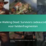The Walking Dead: Survivors cadeaucodes voor heldenfragmenten
