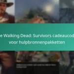 The Walking Dead: Survivors cadeaucodes voor hulpbronnenpakketten