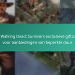 The Walking Dead: Survivors exclusieve giftcodes voor aanbiedingen van beperkte duur