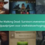 The Walking Dead: Survivors evenement mijlpaalprijzen voor snelheidsverhogingen