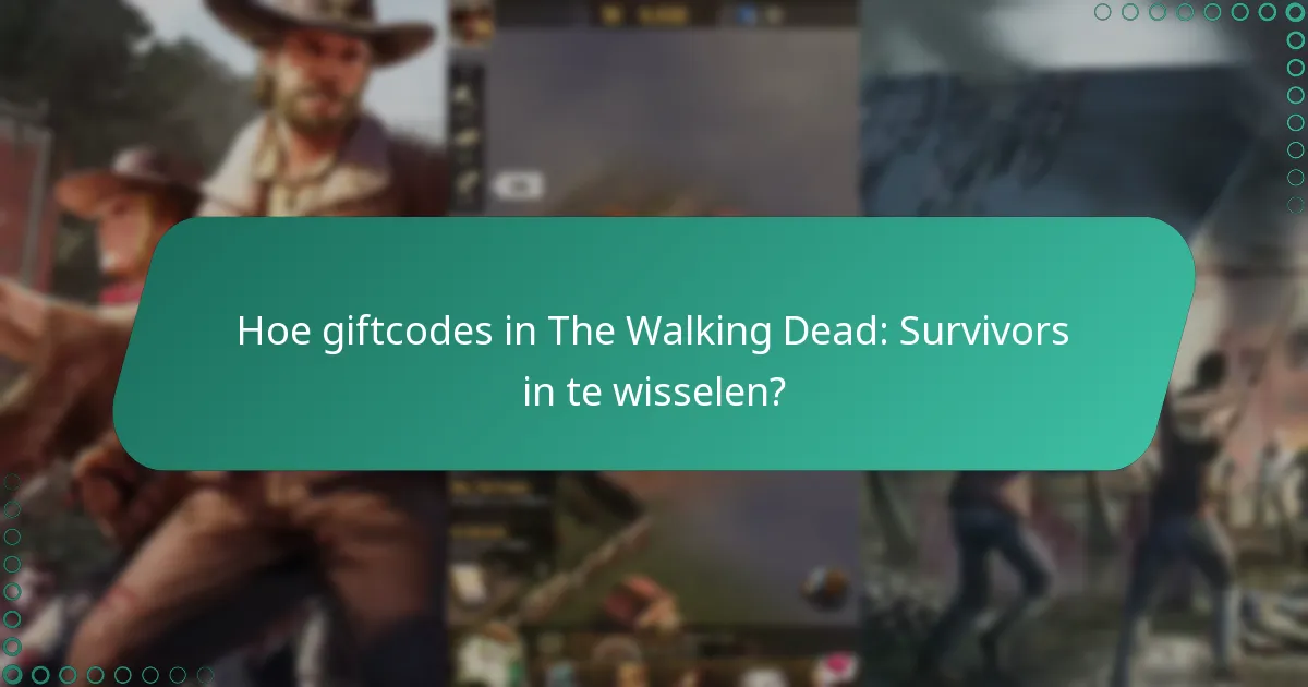 Hoe giftcodes in The Walking Dead: Survivors in te wisselen?