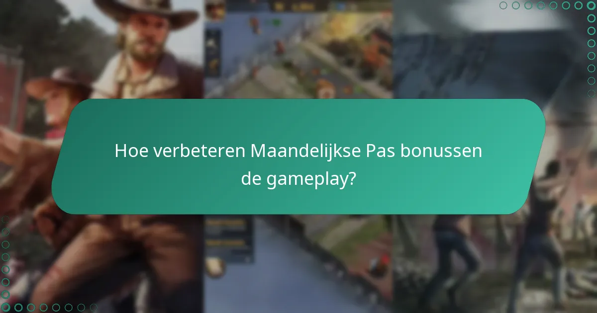 Welke dagelijkse beloningen kan ik verwachten van de Maandelijkse Pas?