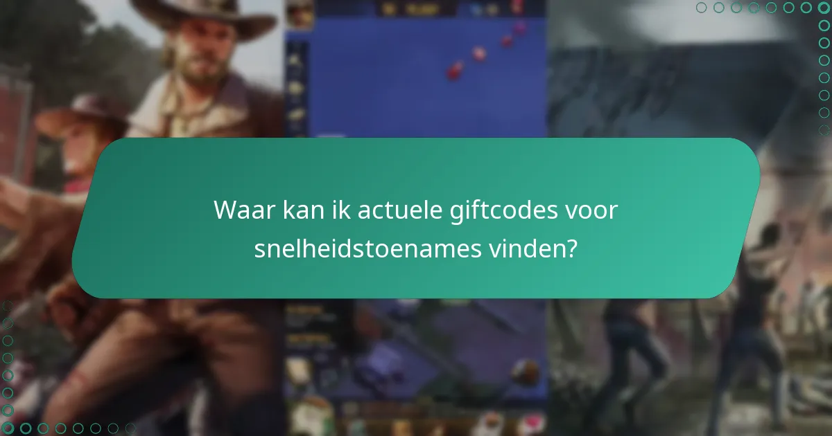 Hoe wissel ik giftcodes in voor snelheidstoenames?
