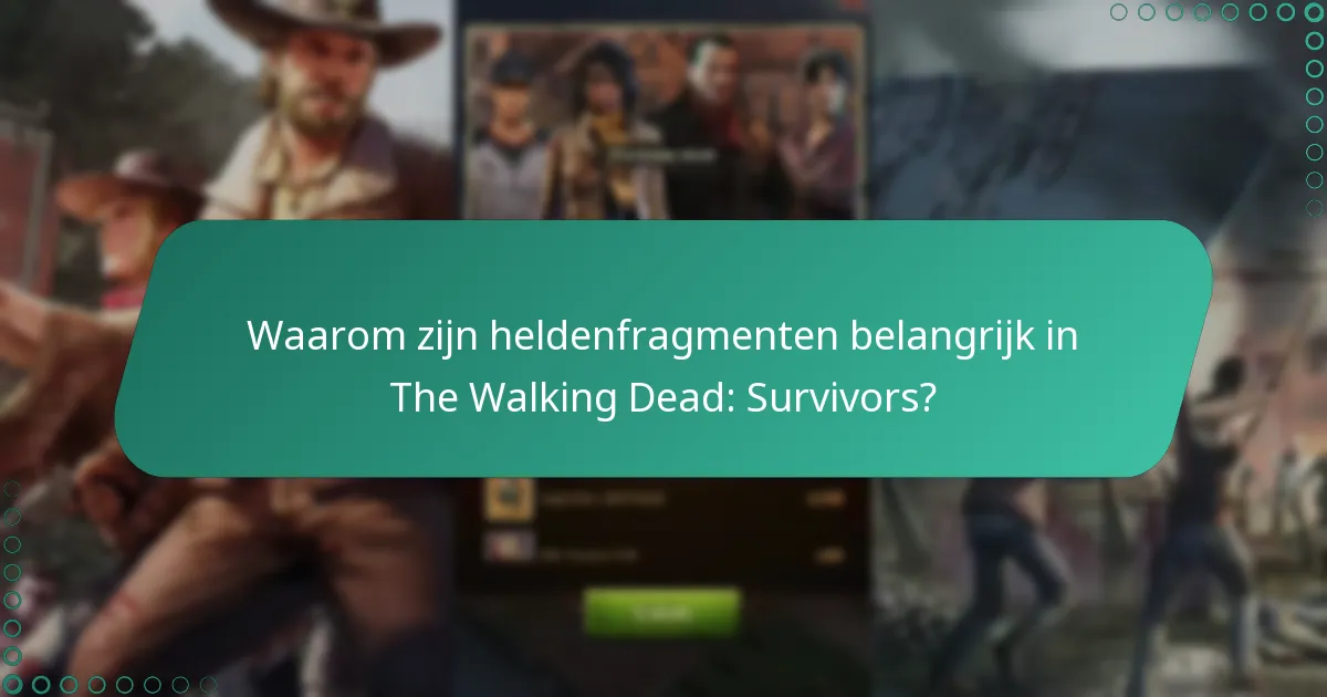 Hoe kunnen spelers hun verzameling heldenfragmenten maximaliseren?