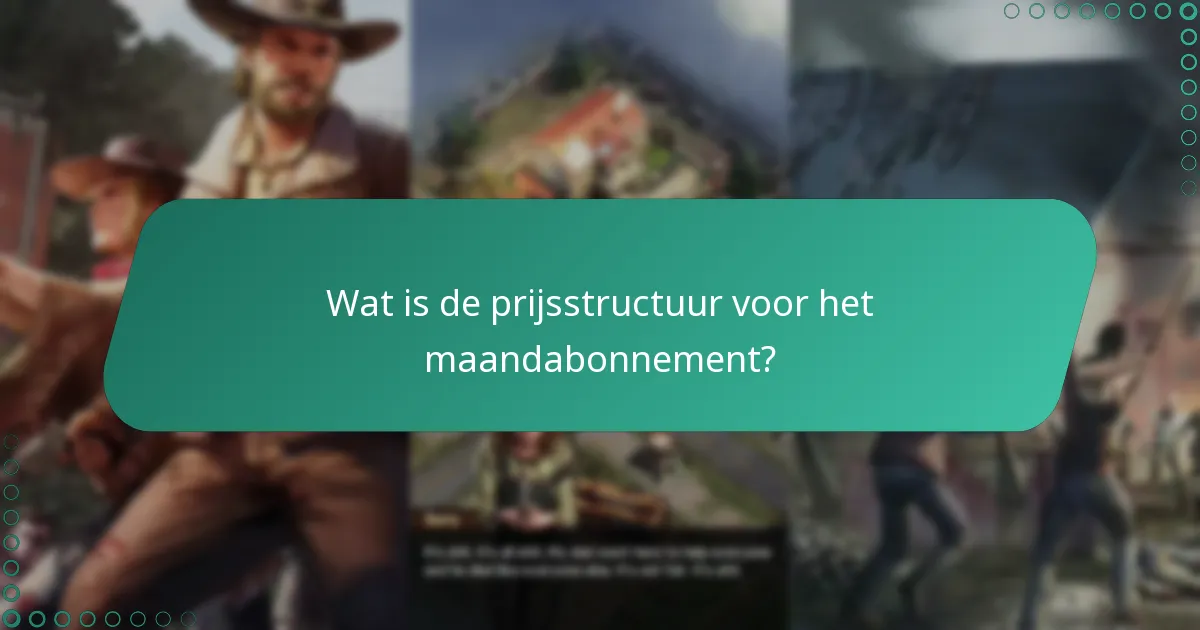 Wat is de prijsstructuur voor het maandabonnement?