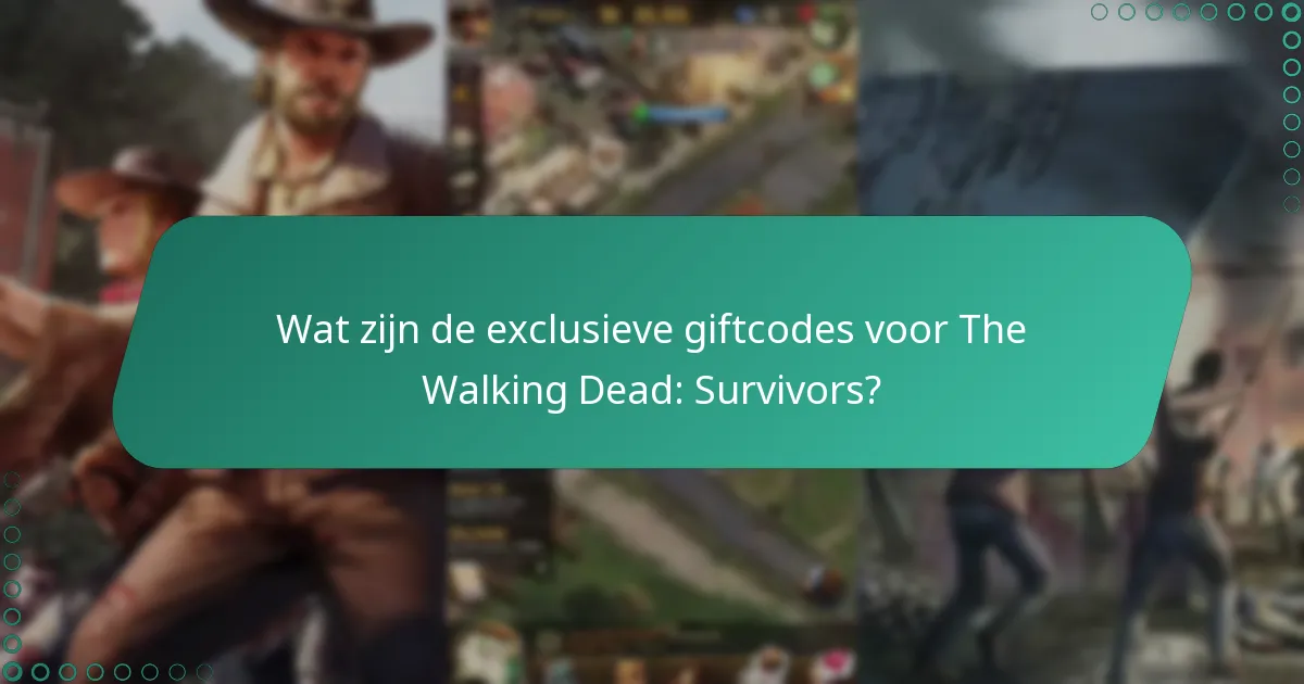 Hoe vaak worden nieuwe giftcodes vrijgegeven voor The Walking Dead: Survivors?